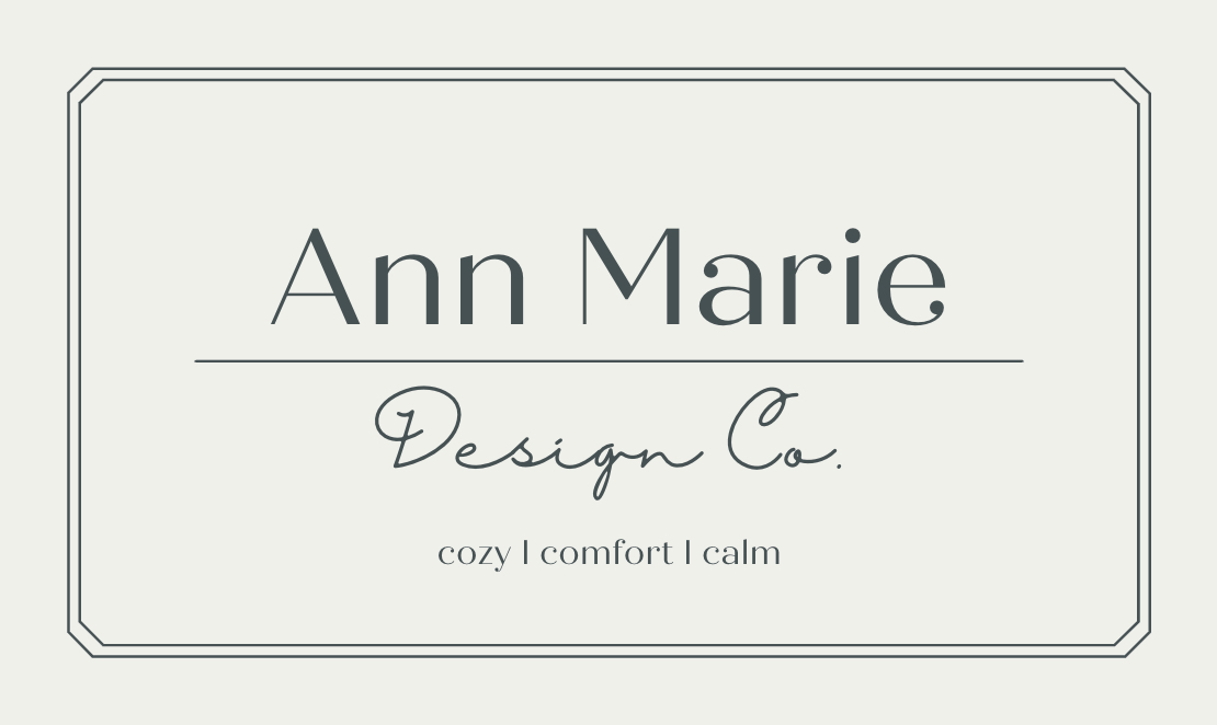 Ann Marie Design Co. cozy | comfort | calm